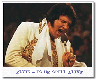 Elvis alive